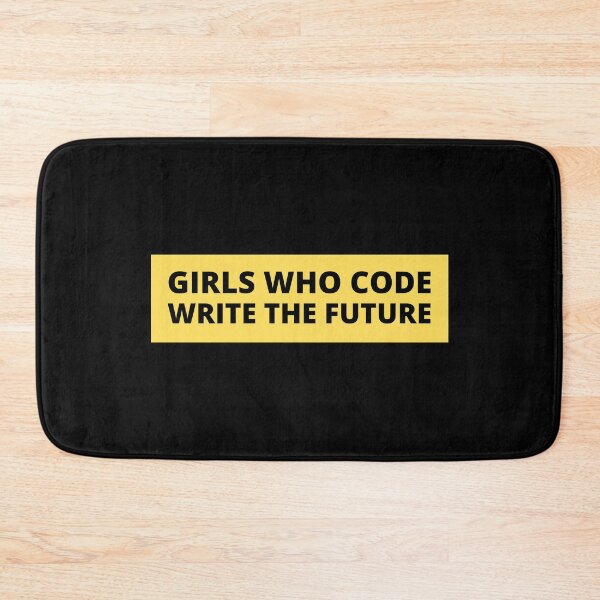 Item preview, girls who code write the future designed and sold by TomorrowQuotes.