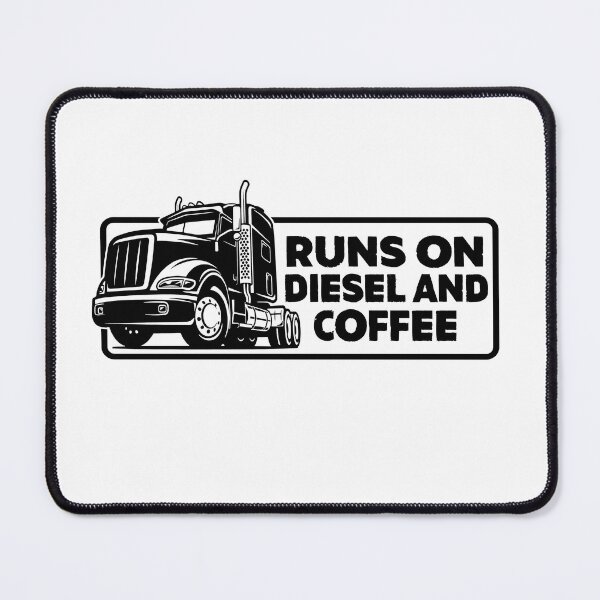 Item preview, Runs on diesel and coffee funny trucker designed and sold by Majesticoo.