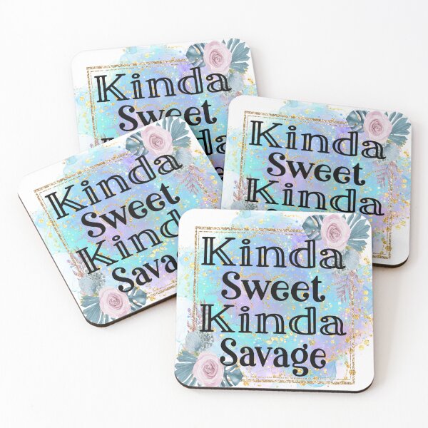 Item preview, Kinda Sweet Kinda Savage designed and sold by Leigh Tate.