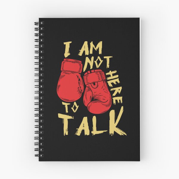 Item preview, I Am Not Here To Talk Boxing Workout Training Gym Motivation designed and sold by JudyMann8258.