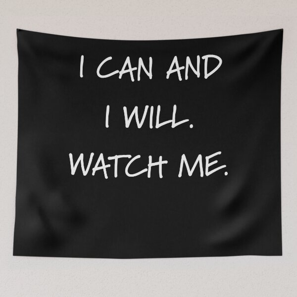 Item preview, I Can And I Will Watch Me Inspirational Motivational designed and sold by JudyMann8258.