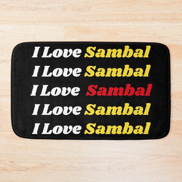 Item preview, 'I Love Sambal' Indonesian Traditional Food - Delicious Text Based Design designed and sold by Ridiculam Toga.