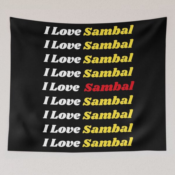 Item preview, 'I Love Sambal' Indonesian Traditional Food - Delicious Text Based Design designed and sold by Ridiculam Toga.