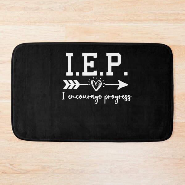 Item preview, IEP I Encourage Progress Motivation Inspirational Teacher designed and sold by JudyMann8258.