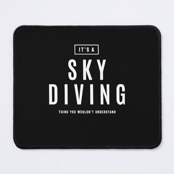 Item preview, It's a Sky Diving Thing Extreme Sport   designed and sold by cidolopez.