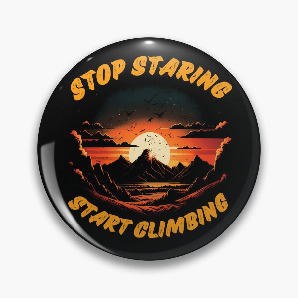 Item preview, Climbing Lover Community | Stop Staring Start Climbing designed and sold by MoonsmileProd.
