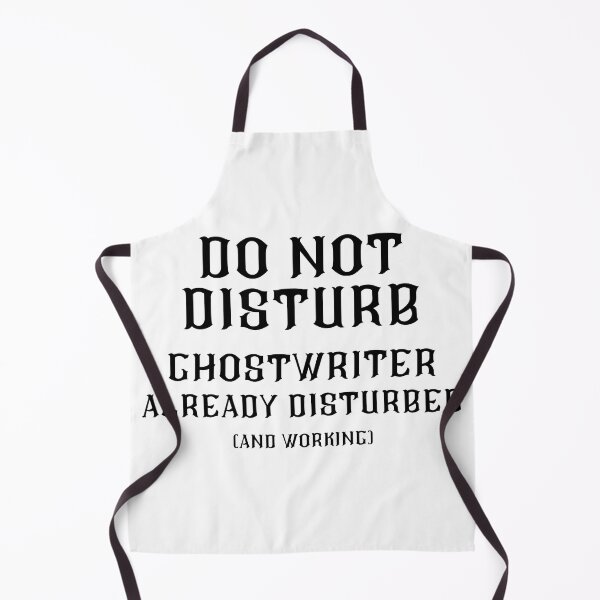 Item preview, DO NOT DISTURB - Ghostwriter Already Disturbed And Working - Black Text designed and sold by TheKnightWriter.
