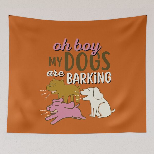 Item preview, Oh boy, My Dogs are barking designed and sold by aoichan3939.