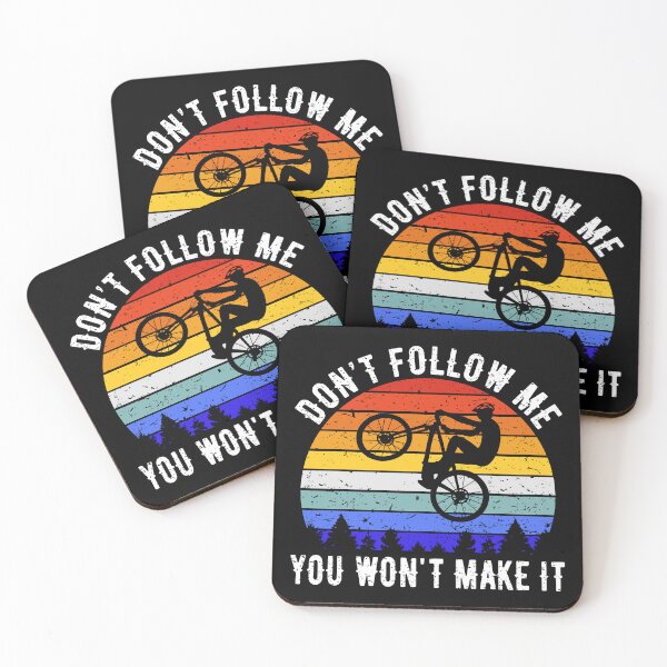 Item preview, Don't Follow Me You Won't Make It - Mountain Bike IV designed and sold by Lemon Pepper.