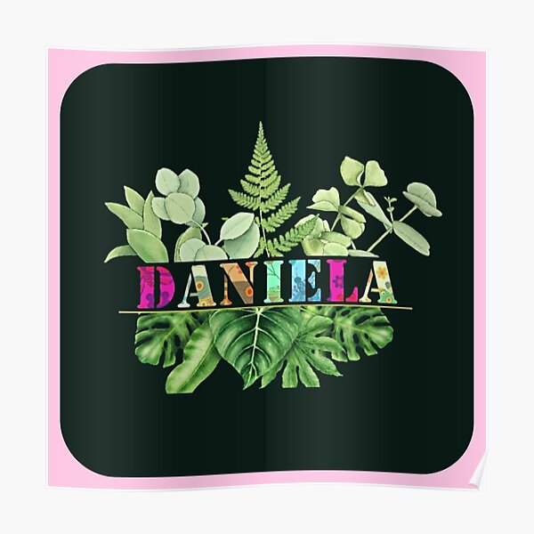 "Daniela Name" Poster for Sale by GirlNames101 Redbubble