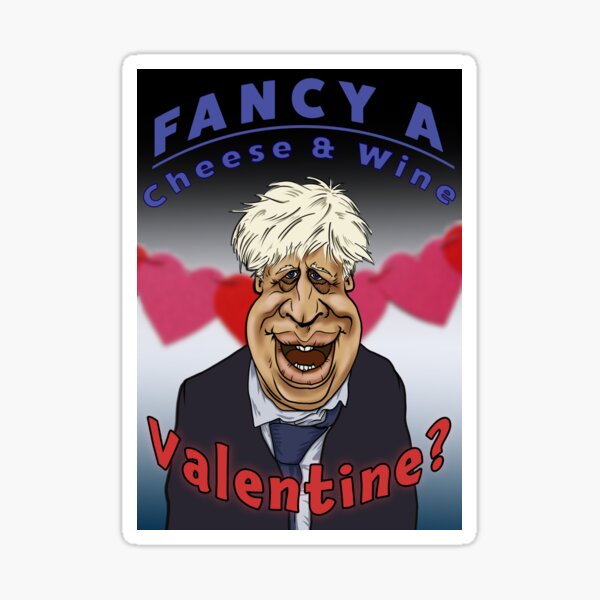 "Cheese & Wine Valentine Boris Johnson Funny Card" Sticker for Sale by