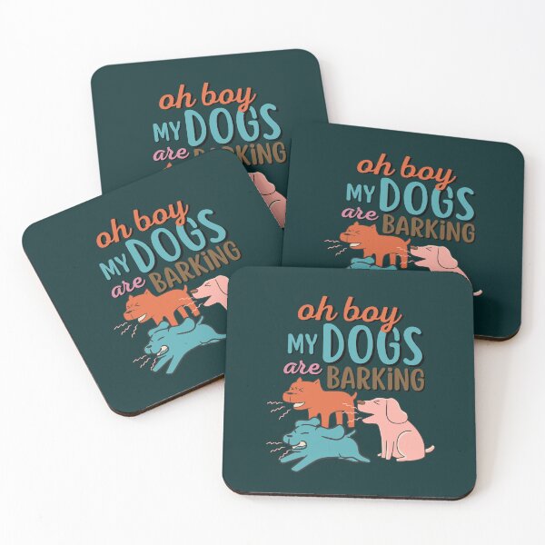 Item preview, Oh boy, My Dogs are barking designed and sold by aoichan3939.