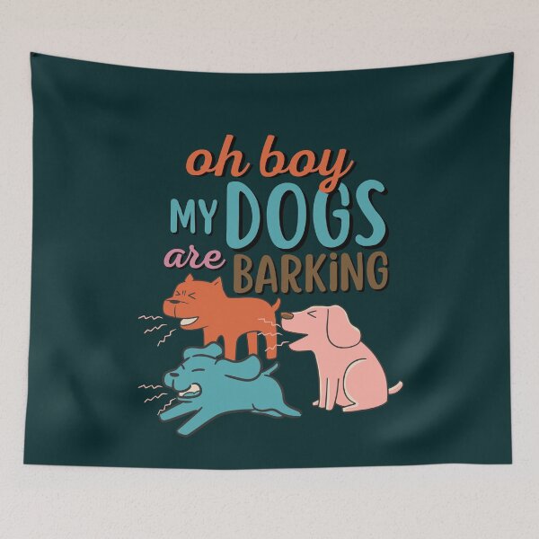 Item preview, Oh boy, My Dogs are barking designed and sold by aoichan3939.