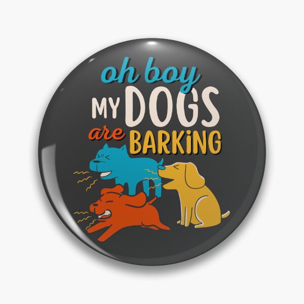 Item preview, Oh boy, My Dogs are barking designed and sold by aoichan3939.