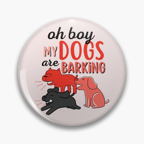 Item preview, Oh boy, My Dogs are barking designed and sold by aoichan3939.