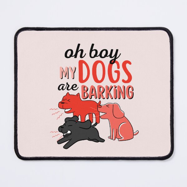 Item preview, Oh boy, My Dogs are barking designed and sold by aoichan3939.