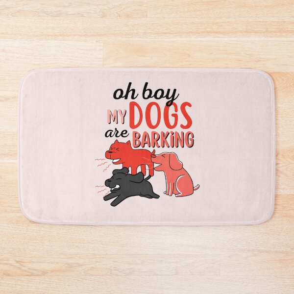 Item preview, Oh boy, My Dogs are barking designed and sold by aoichan3939.