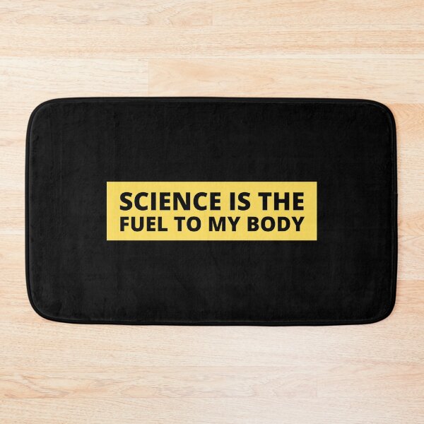 Item preview, science is the fuel of my body designed and sold by TomorrowQuotes.