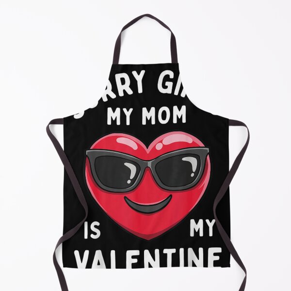Item preview, Sorry Girls My Mom Is My Valentine Valentines Day Boys Funny designed and sold by TrendsDesign ⭐⭐⭐⭐⭐.