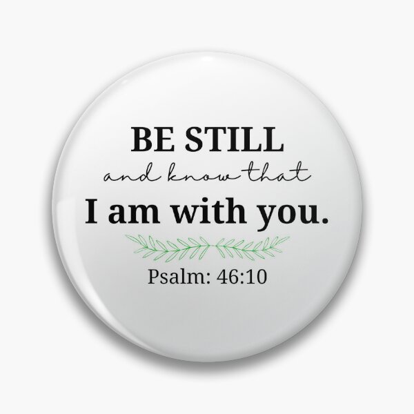 Item preview, Be Still and Know That I Am With You. designed and sold by Loveart60.