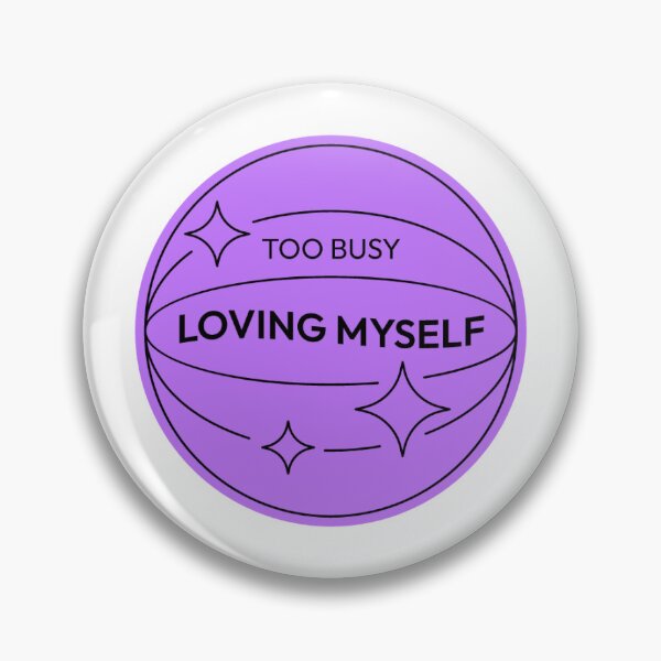 Item preview, Too Busy Loving Myself designed and sold by emmmichelle.