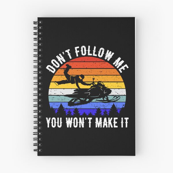 Item preview, Don't Follow Me You Won't Make It - Snowmobile I designed and sold by Lemon Pepper.