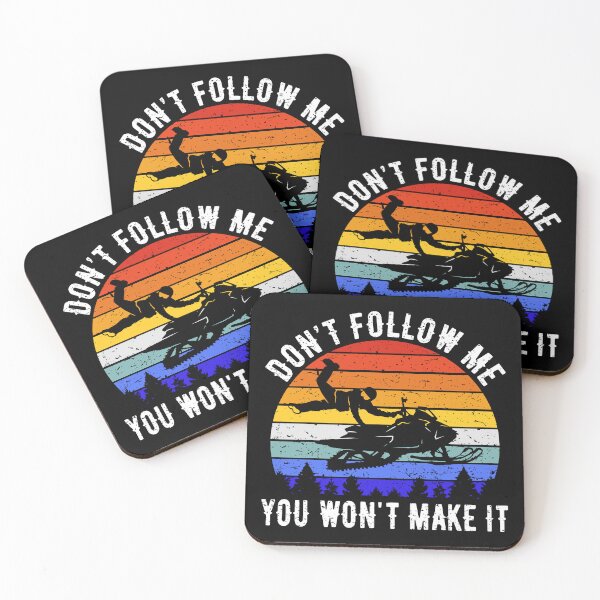 Item preview, Don't Follow Me You Won't Make It - Snowmobile I designed and sold by Lemon Pepper.