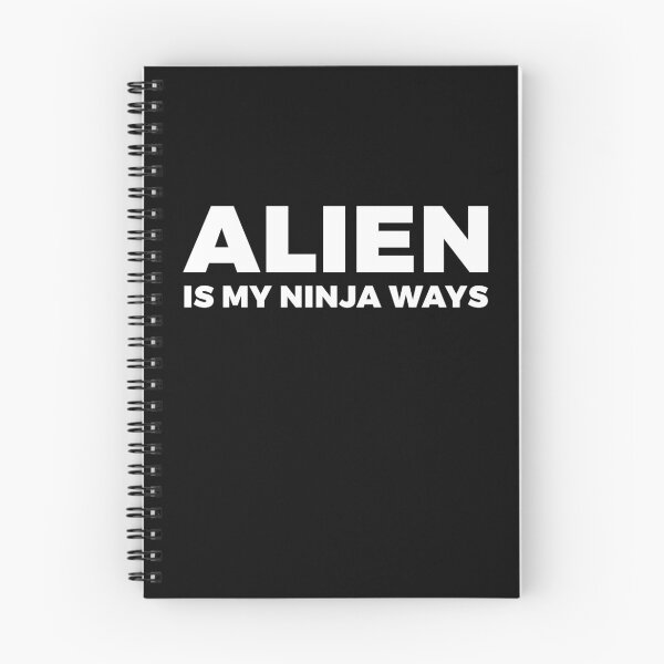 Item preview, Alien is my ninja ways designed and sold by ALIENATIVED.
