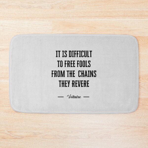 Item preview, It is difficult to free fools from the chains they revere designed and sold by QuotesAreFun.