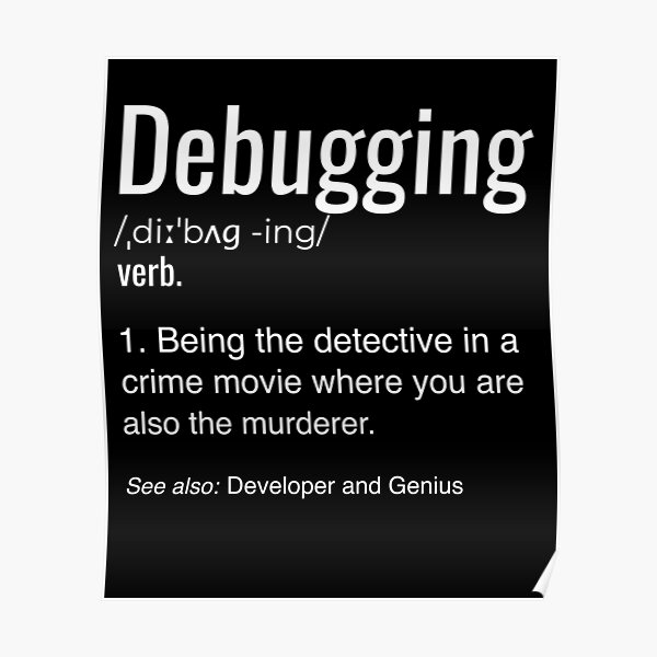 Debugging Definition T-shirt Programmers' Coding Gift Tee Poster