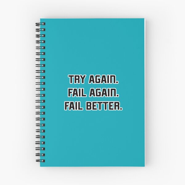 Item preview, try again. fail again. fail better. designed and sold by smileyjazz.