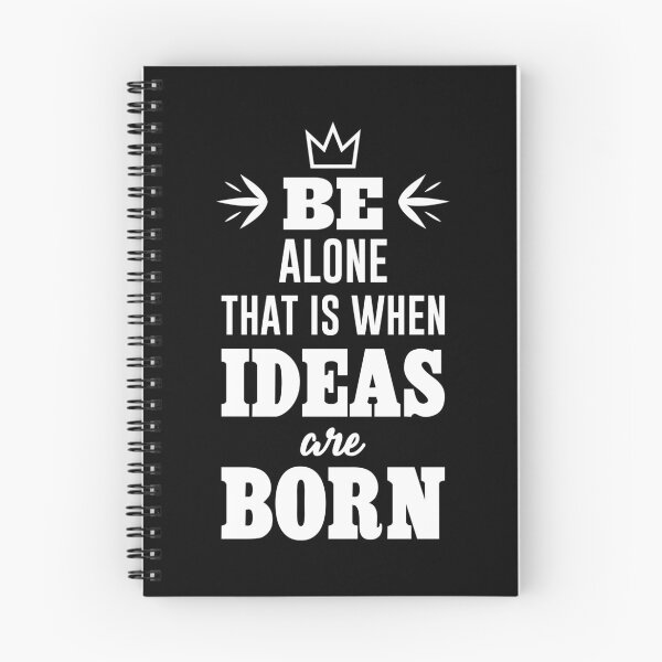Item preview, be alone, that is when ideas are born - Nikola Tesla designed and sold by Pixelish.