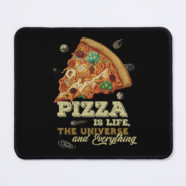 Item preview, Loves Pizza Is Life, the Universe and Everything designed and sold by MintaApparel.