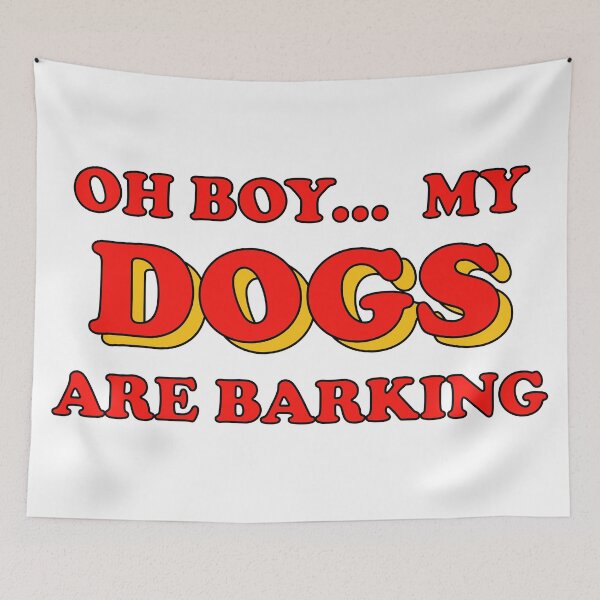 Item preview, Oh boy my dogs are barking in red and yellow designed and sold by PrintsyGal.