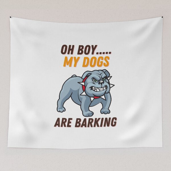 Item preview, oh boy my dogs are barking designed and sold by Itsforyou1.
