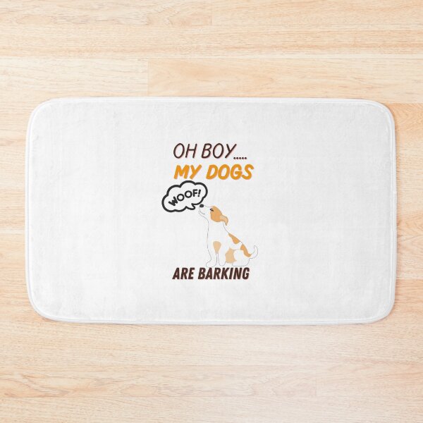 Item preview, oh boy my dogs are barking designed and sold by Itsforyou1.
