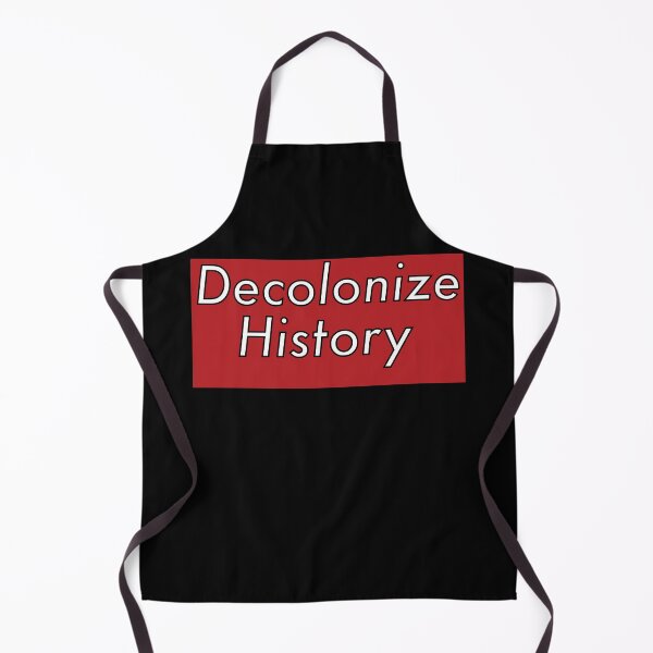 Item preview, Decolonize History - Decolonization designed and sold by jolabrese.