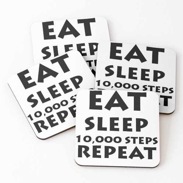 Item preview, Eat, Sleep, 10,000 Steps. Repeat designed and sold by Glenn Slingsby.