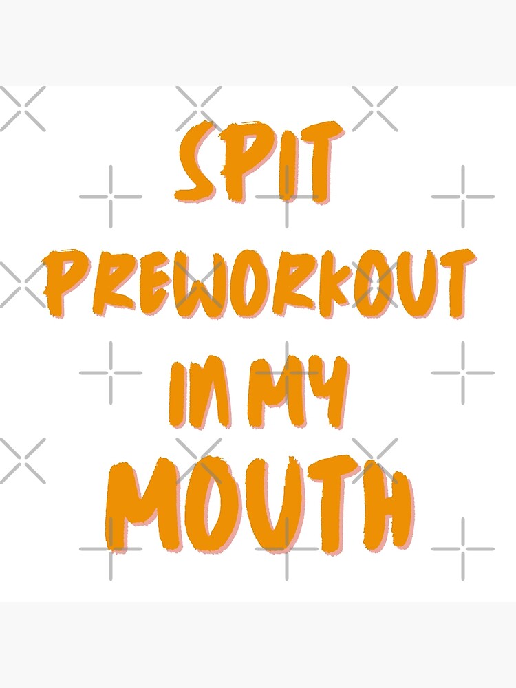 Spit Spit Preworkout In My Mouth Preworkout' Travel Mug