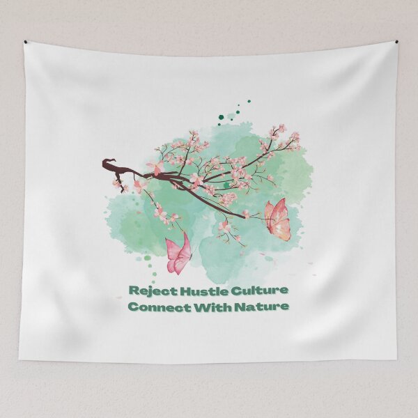 Item preview, Reject Hustle Culture - Connect With Nature designed and sold by T-WoodCreations.