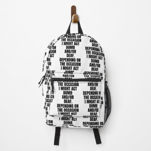 Item preview, Depending on the occasion i might act dumb and or deaf designed and sold by Finds.