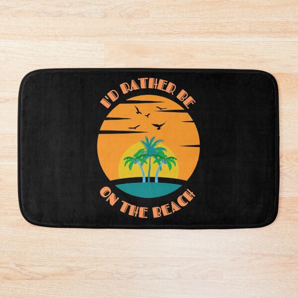 Item preview, I'd Rather be On The Beach designed and sold by HanaiPrint.