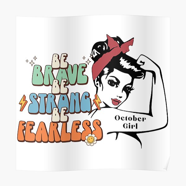 Sei stark, sei mutig, sei furchtlos, Bibelvers, Oktober-Mädchen Poster