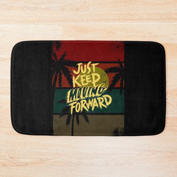 Item preview, Just Keep Moving Forward, Motivational Quote, Mindset Quote designed and sold by hiunlimit.