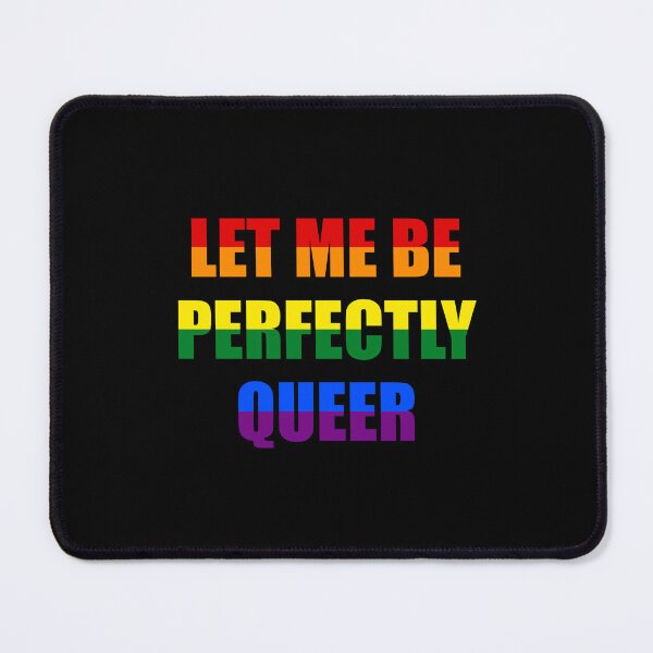 Item preview, Let Me Be Perfectly Queer rainbow text LGBT Pride Funny Gay Phrases designed and sold by Inspirationmotivation.