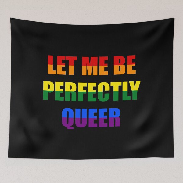 Item preview, Let Me Be Perfectly Queer rainbow text LGBT Pride Funny Gay Phrases designed and sold by Inspirationmotivation.