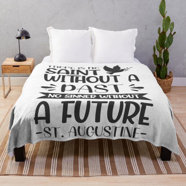 Item preview, There is no saint without a past, no sinner without a future - Catholic Inspirational Quotes designed and sold by catholicquotes.