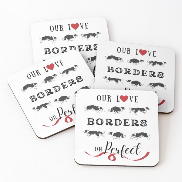 Item preview, Border Collie Lover | Our Love Borders on Perfect Design | SmileyPupDesign designed and sold by SmileyPupDesign.