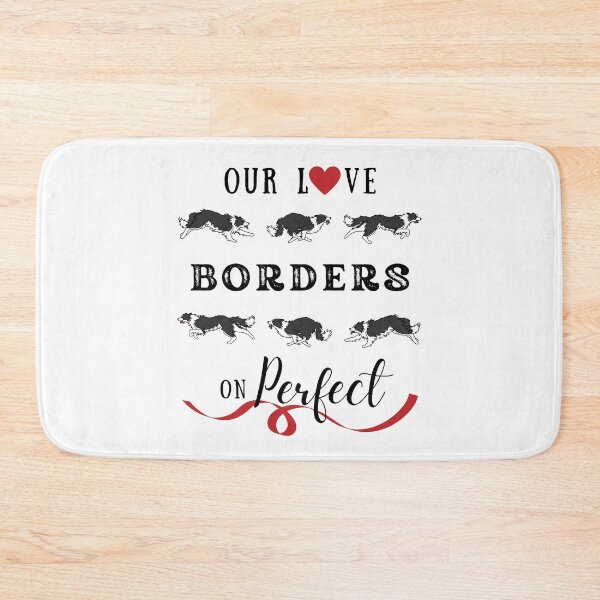 Item preview, Border Collie Lover | Our Love Borders on Perfect Design | SmileyPupDesign designed and sold by SmileyPupDesign.