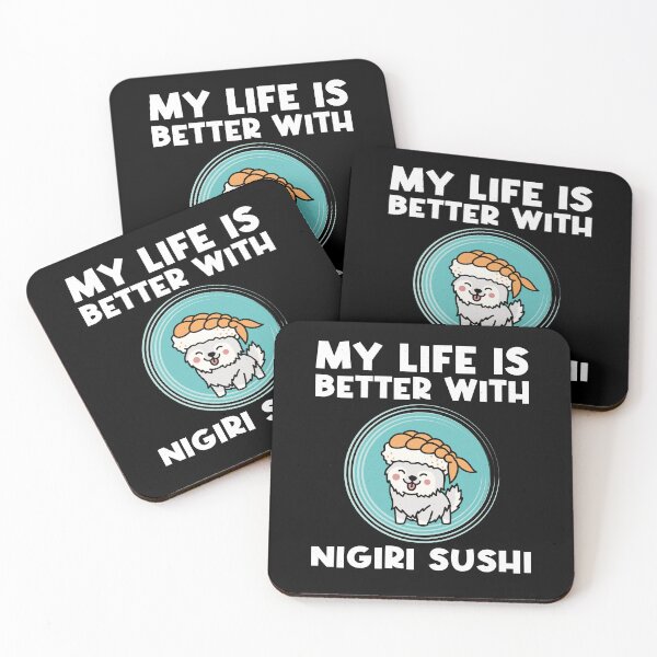 Item preview, My Life is Better With Nigiri Sushi, Kawaii gift for Sushi Lover designed and sold by DADA635.